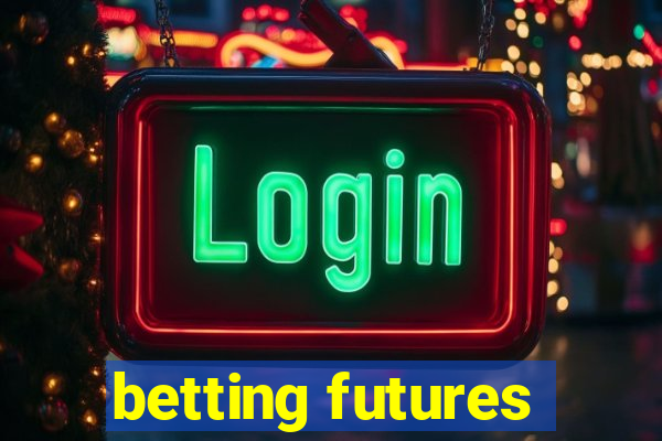 betting futures