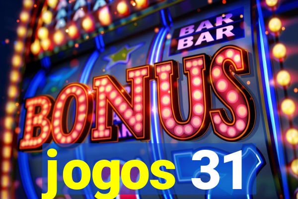 jogos 31