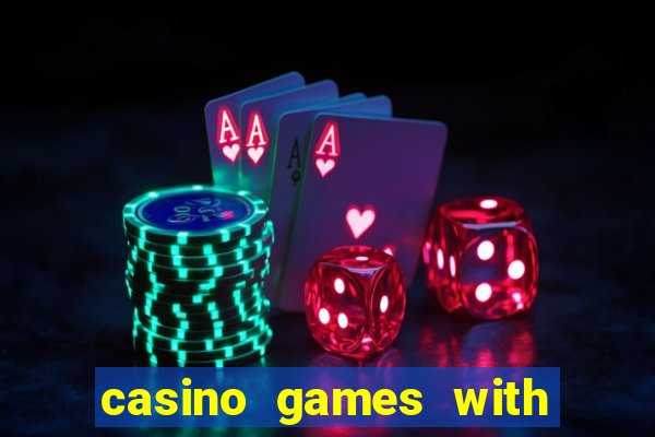 casino games with real money