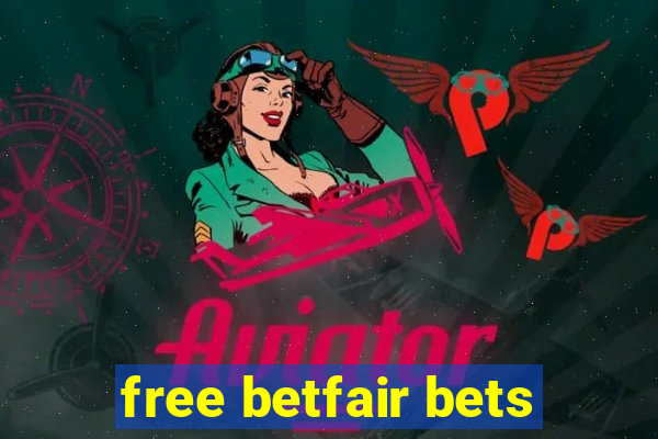 free betfair bets