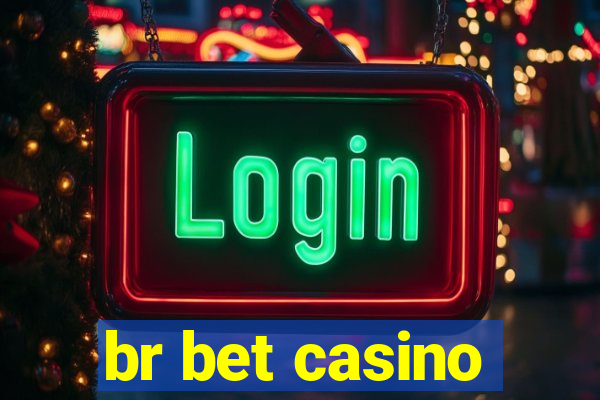 br bet casino