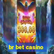 br bet casino