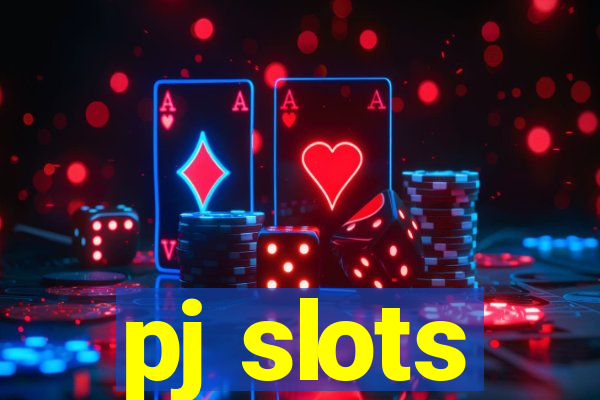 pj slots