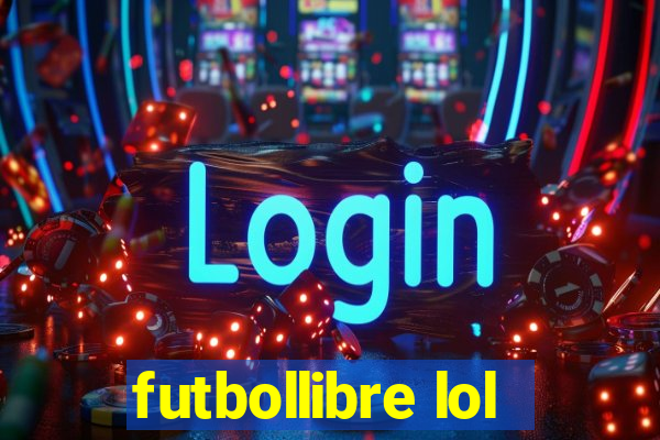 futbollibre lol