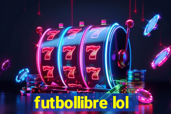 futbollibre lol