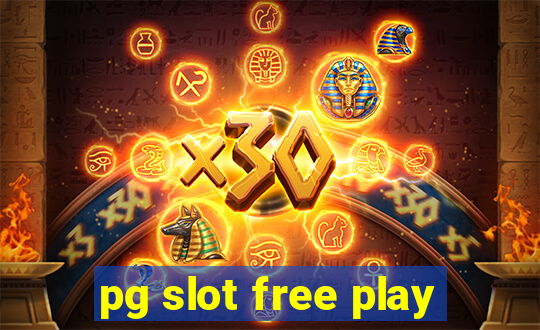 pg slot free play