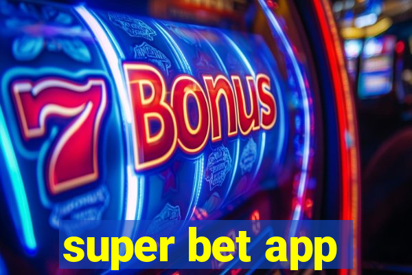 super bet app