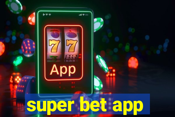 super bet app