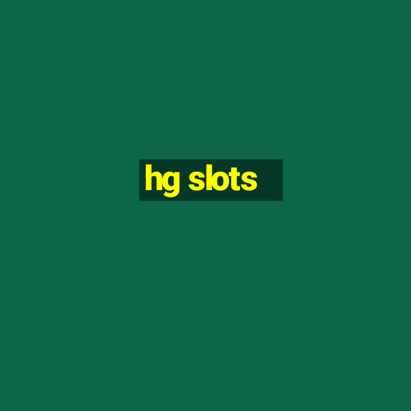 hg slots