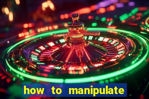 how to manipulate a slot machine