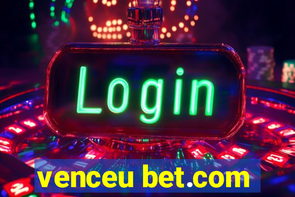 venceu bet.com