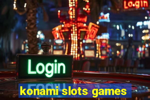 konami slots games