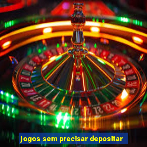 jogos sem precisar depositar