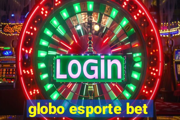 globo esporte bet