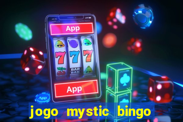 jogo mystic bingo é confiável