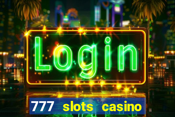 777 slots casino real money gcash