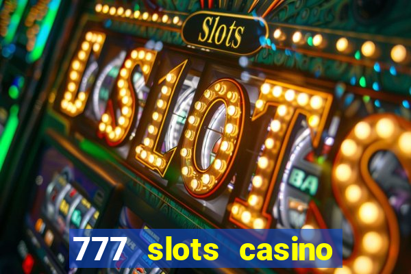 777 slots casino real money gcash