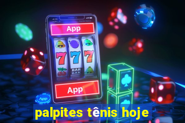 palpites tênis hoje