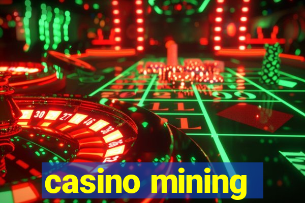 casino mining