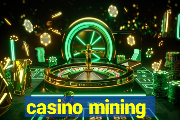 casino mining