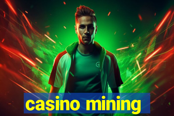 casino mining