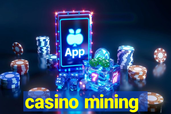 casino mining