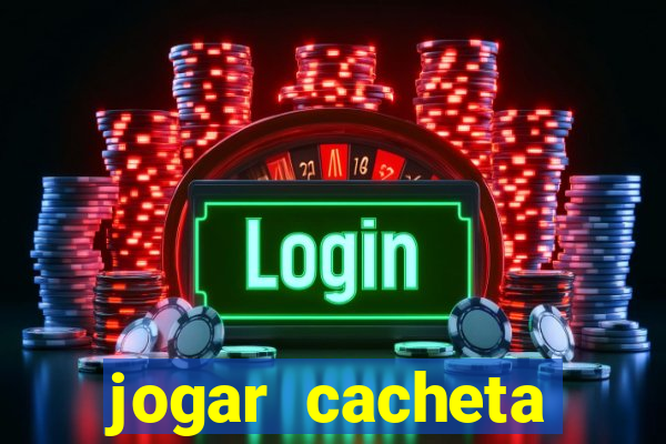 jogar cacheta online apostado