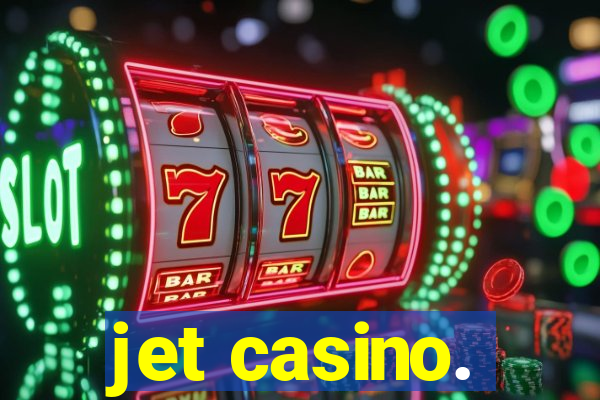 jet casino.