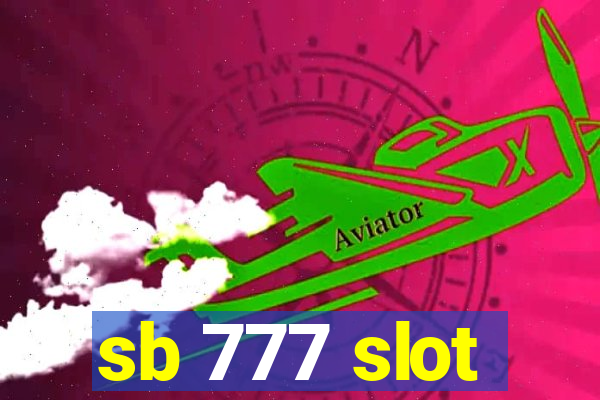 sb 777 slot