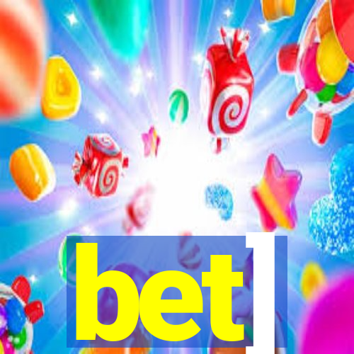 bet]