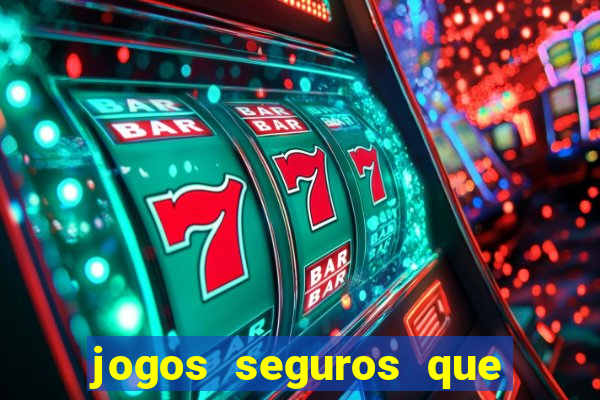 jogos seguros que d?o dinheiro