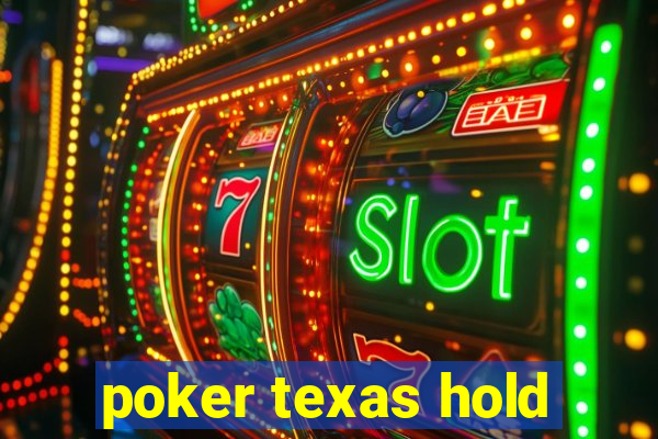 poker texas hold