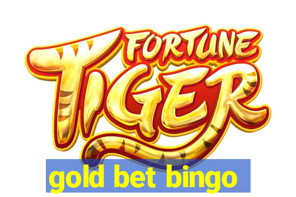 gold bet bingo