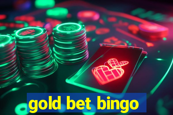 gold bet bingo