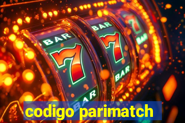 codigo parimatch