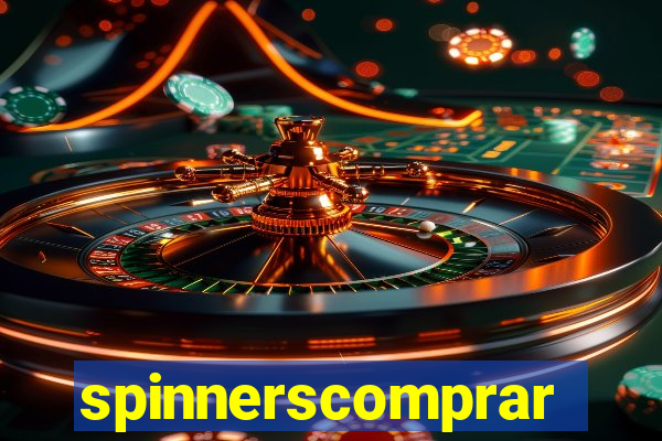 spinnerscomprar