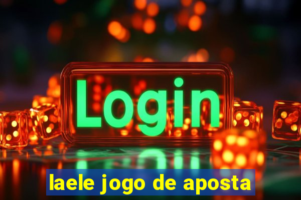 laele jogo de aposta