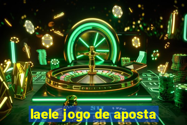 laele jogo de aposta