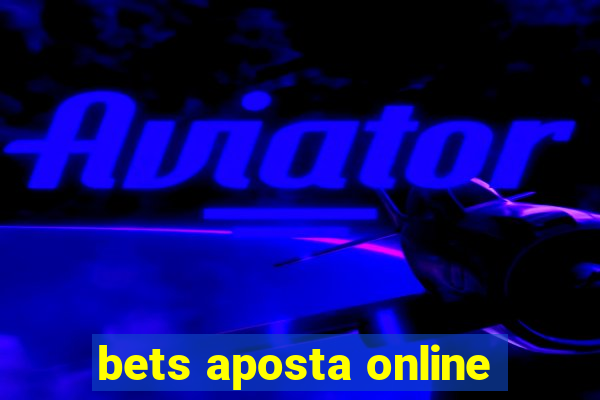 bets aposta online