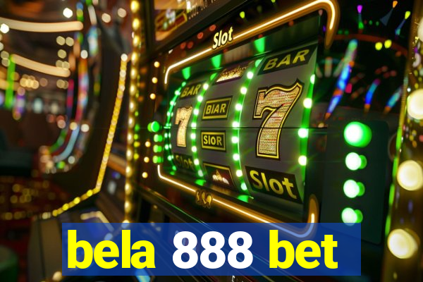 bela 888 bet