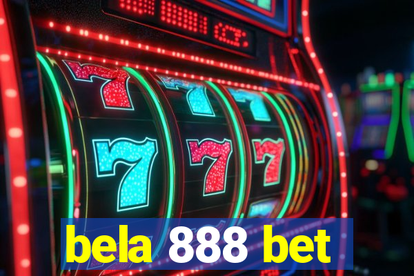 bela 888 bet