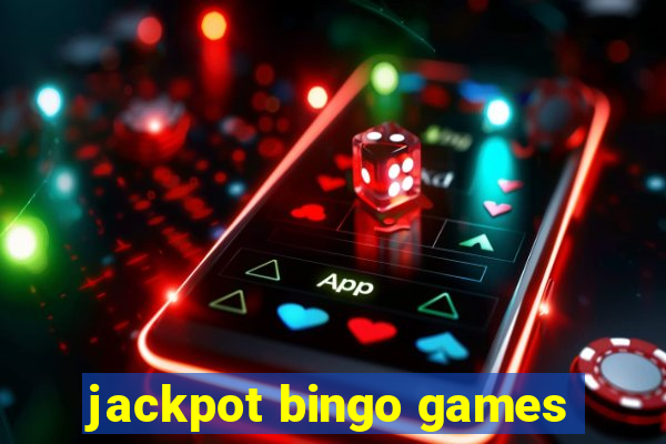 jackpot bingo games