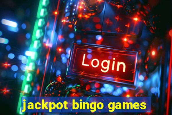 jackpot bingo games