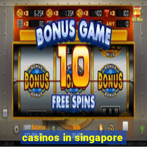 casinos in singapore