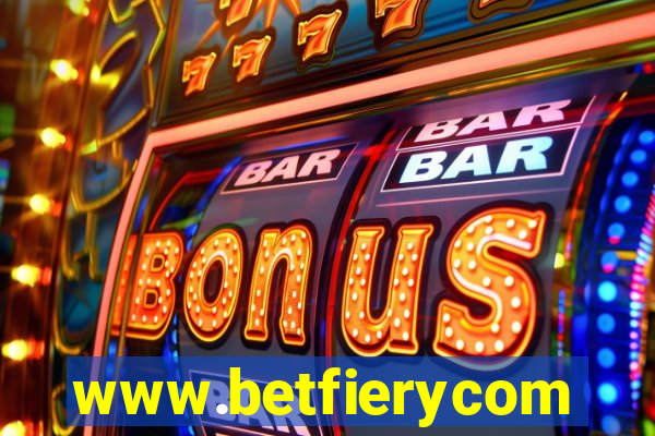 www.betfierycom