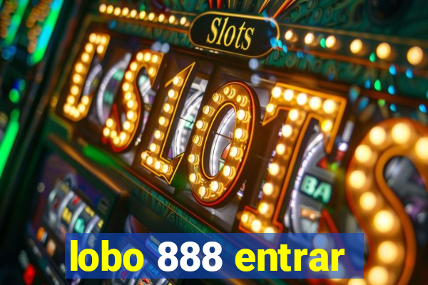 lobo 888 entrar