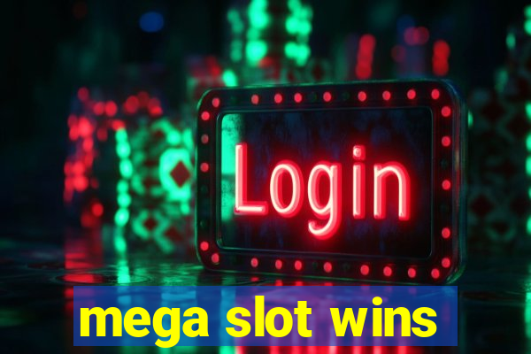 mega slot wins