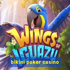 bikini poker casino