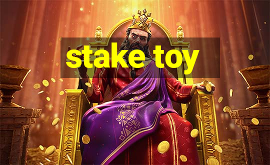 stake toy