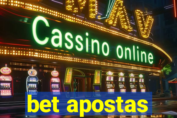 bet apostas